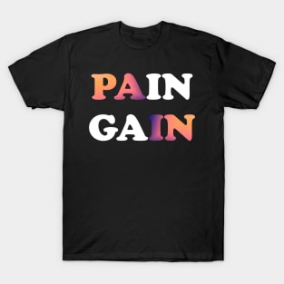 Pain gain T-Shirt